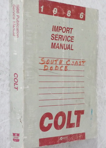 1986 Dodge Plymouth Colt Service Manual