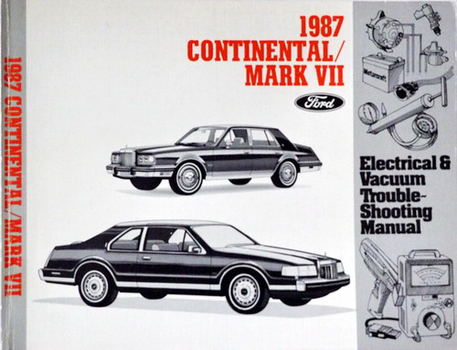 1987 Lincoln Continental/ Mark VII Electrical & Vacuum Troubleshooting Manual