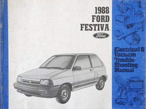 1988 Ford Festiva Electrical & Vacuum Troubleshooting Manual