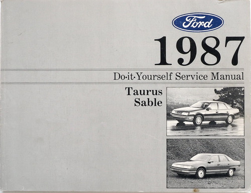 1987 Ford Taurus Mercury Sable Do It Yourself Service and Maintenance Manual