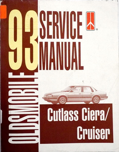 1993 Olds Cutlass Ciera and Cruiser Service Manual 
