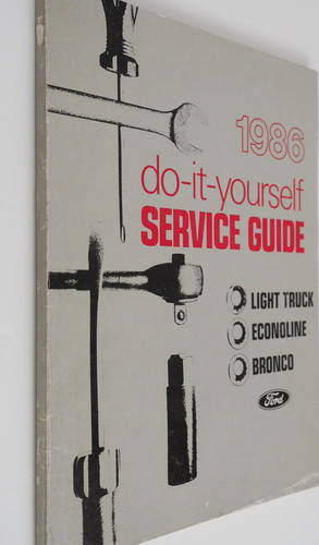 1986 Ford F150-F350 Bronco Econoline Do-It-Yourself DIY Service Guide