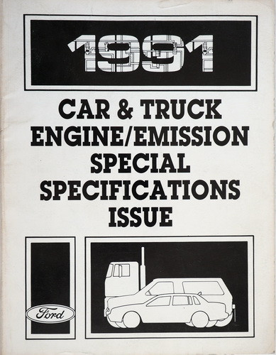 1991 Ford Car & Truck Engine/Emissions Specifications Manual
