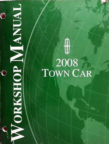 2008 Lincoln Town Car Workshop Manual