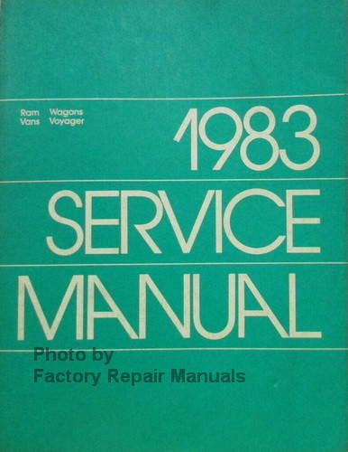 1983 Dodge Ram Van Wagon Plymouth Voyager Service Manual