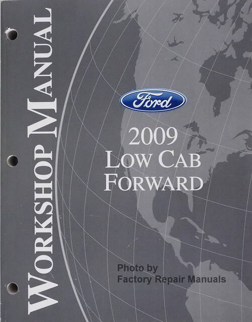 2009 Ford Low Cab Forward Workshop Manual