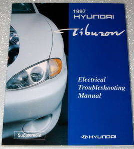 1997 HYUNDAI TIBURON BASE, FX COUPE Electrical Troubleshooting Shop Manual ETM