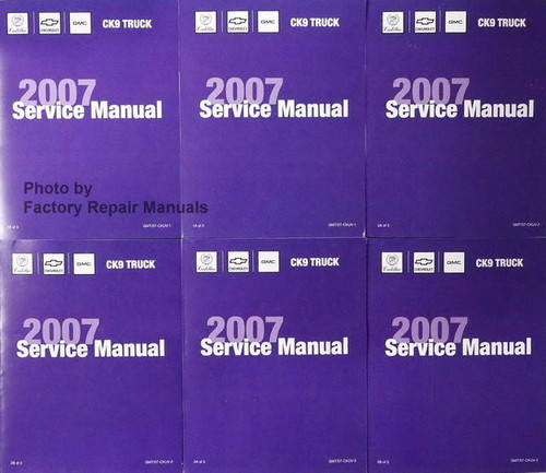 2007 Cadillac Chevrolet GMC CK9 Truck Service Manual Volume 1, 2, 3, 4, 5, 6