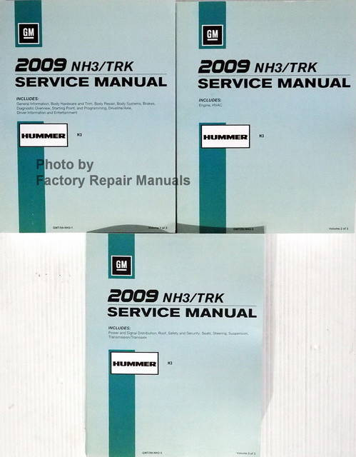 GM 2009 NH3/TRK Service Manual Hummer H3 Volume 1, 2, 3