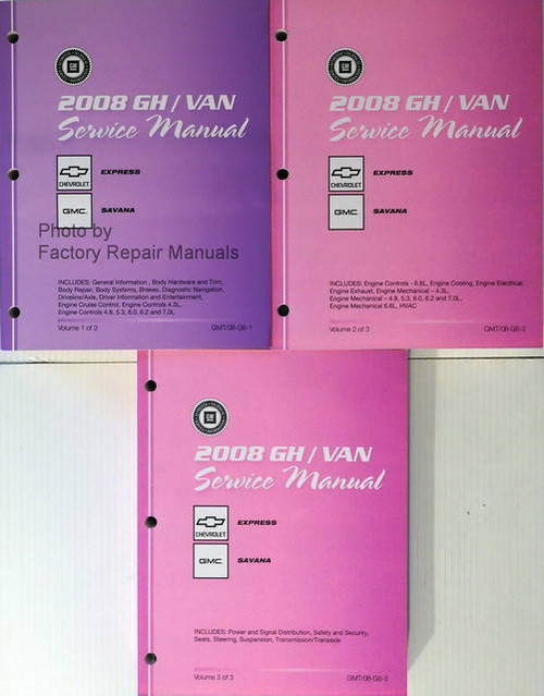 2008 GH/Van Service Manual Chevrolet Express GMC Savana Volumes 1, 2, 3