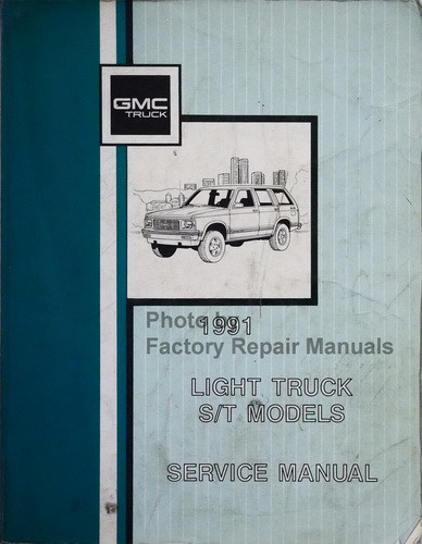 1991 GMC S15 Jimmy and Sonoma Factory Shop Repair Service Manual Original