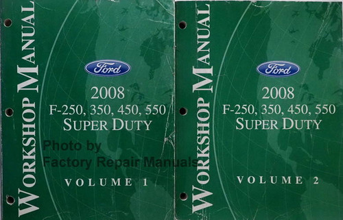 Ford 2008 F-250, 350, 450, 550 Super Duty Workshop Manual Volume 1, 2
