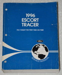 1996 Ford Escort Mercury Tracer Service Manual 