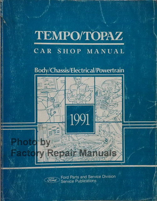 1991 Ford Tempo Mercury Topaz Shop Manual