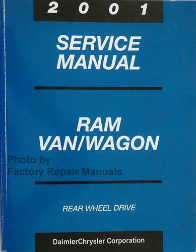 2001 Service Manual Ram Van/Wagon Rear Wheel Drive