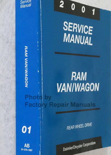 2001 Service Manual Ram Van/Wagon Rear Wheel Drive