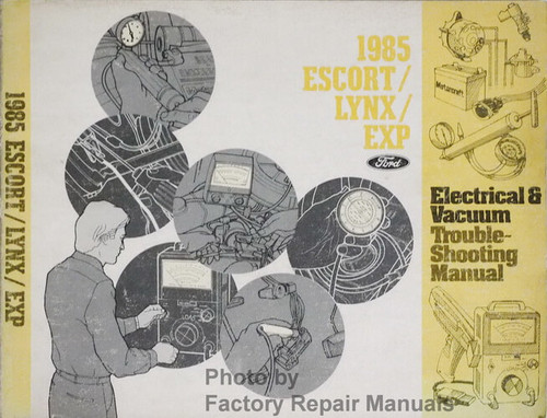 1985 Ford Escort/Lynx/EXP Electrical and Vacuum Troubleshooting Manual