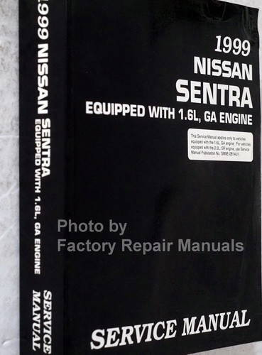 1999 Nissan Sentra Equipped with 1.6L GA Engine Service Manual