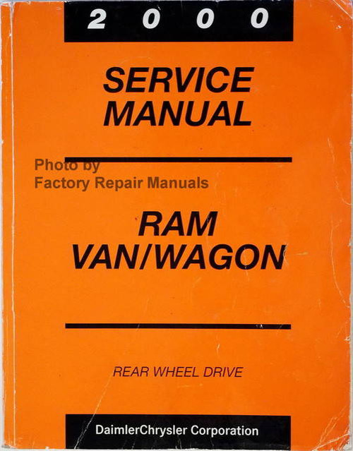 2000 Service Manual Ram Van/Wagon Rear Wheel Drive