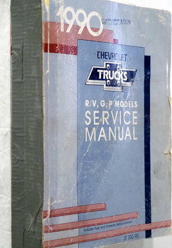 1990 Chevrolet Truck R/V, G, P Models Service Manual