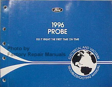1996 Ford Probe Electrical & Vacuum Troubleshooting Manual