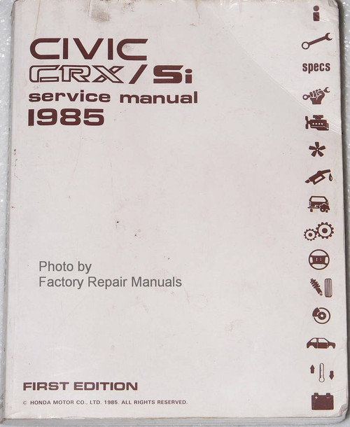 Civic CRX/Si Service Manual 1985