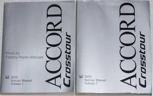 2010 Honda Accord Crosstour Service Manual Volume 1, 2