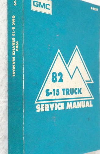 1982 GMC S-15 Truck Service Manual 