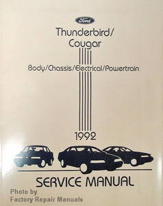 1992 Ford Thunderbird / Cougar Body/Chassis/Engine/Powertrain 1992 Service Manual