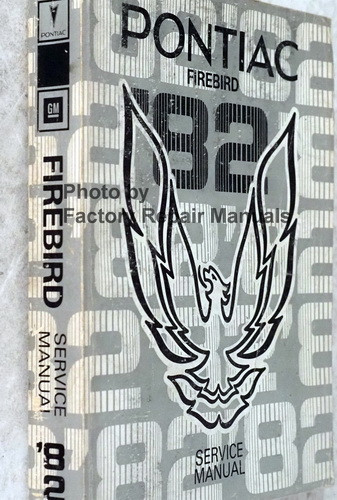1982 Pontiac Firebird Service Manual