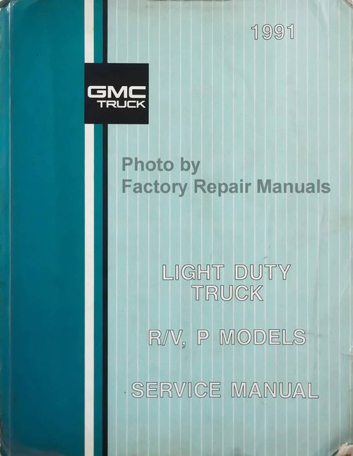 1991 GMC Light Duty Truck R/V, P Service Manual