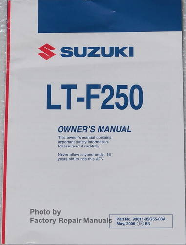 2007 Suzuki LT-F250 Owner\'s Manual LTF250K7