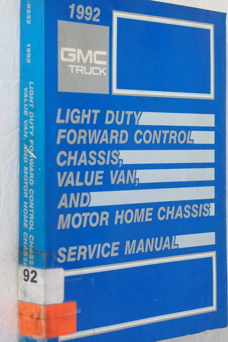 1993 Light Duty Forward Control Chassis, Value Van, and Motorhome Chassis Service Manual