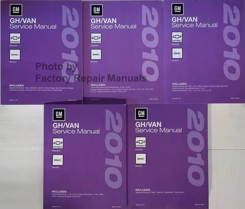 2010 GM GH/Van Service Manual Chevrolet Express GMC Savana Volume 1, 2, 3, 4, 5
