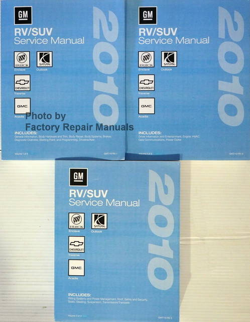 2010 Buick Enclave Saturn Outlook Chevrolet Traverse GMC Acadia Service Manual GM RV/SUV Volume 1, 2, 3
