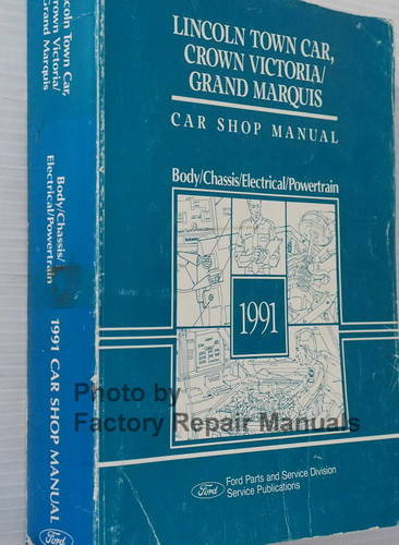 1991 Lincoln Town Car, Ford LTD Crown Victoria Mercury Grand Marquis Service Manual 