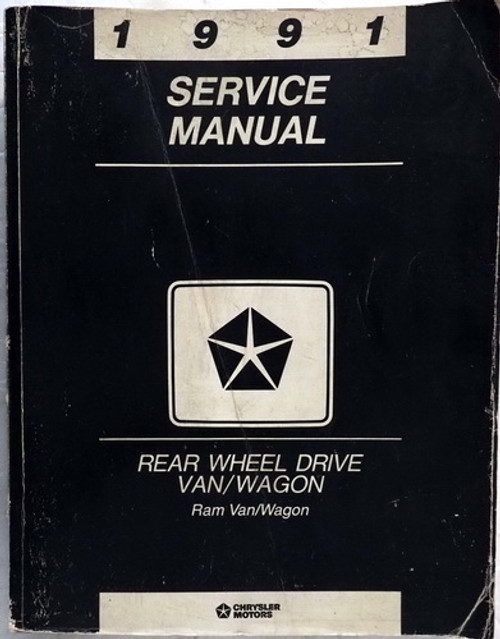 1991 Dodge Rear Wheel Drive Van/Wagon Ram Van/Wagon Service Manual