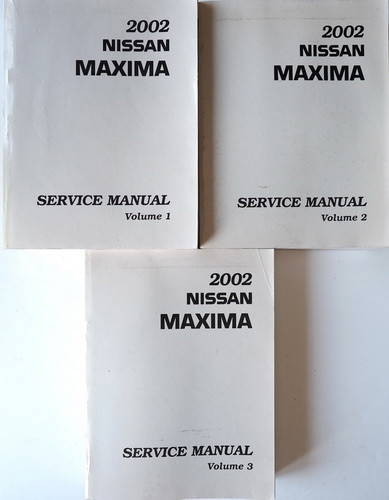2002 Nissan Maxima Service Manual Volume 1, 2, 3