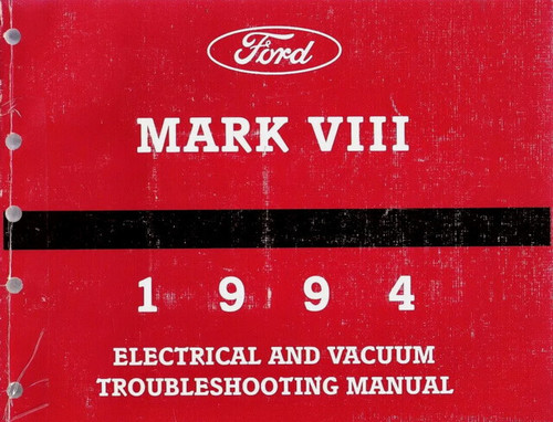 1994 Lincoln Mark VIII Electrical & Vacuum Troubleshooting Manual