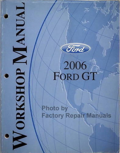 2006 Ford GT Workshop Manual