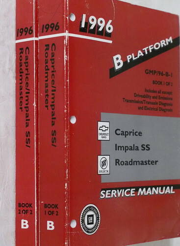 1996 B Platform Chevrolet Caprice Impala SS Buick Roadmaster Service Manual Volume 1 and 2