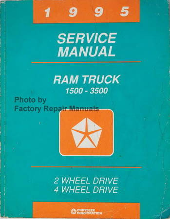1995 Service Manual Ram Truck 1500 - 3500 2 Wheel Drive 4 Wheel Drive