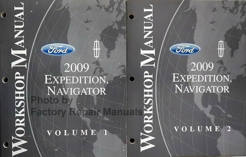 2009 Ford Expedition Lincoln Navigator Workshop Manual Volume 1, 2