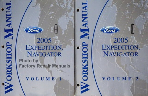2005 Ford Expedition Lincoln Navigator Workshop Manual Volume 1 and 2