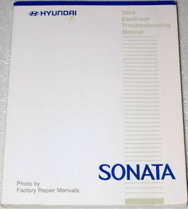 2004 Hyundai Sonata Electrical Troubleshooting Manual 