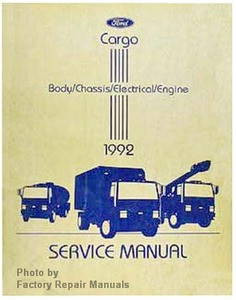 1992 Ford Cargo Body/Chassis/Electrical/Engine Service Manual