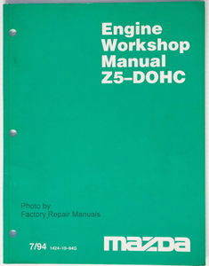 Mazda Z5 DOHC 1.5L Engine Shop Overhaul Manual 1995-1998 Protege
