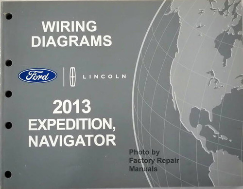  2013 Ford Expedition and Lincoln Navigator Electrical Wiring Diagrams 