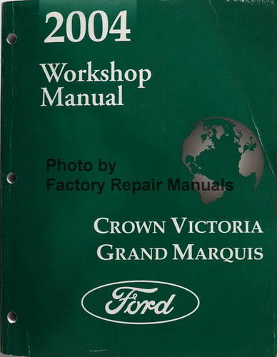 2004 Ford Crown Victoria Grand Marquis Workshop Manual 