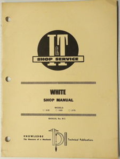 White Model 2-55 2-65 and 2-75 Tractor I&T Shop Manual
